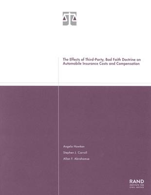 The Effects of Third-Party Bad Faith Doctrine on Automobile Insurance Costs and Compensation 2001