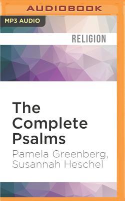 The Complete Psalms: The Book of Prayer Songs in a New Translation