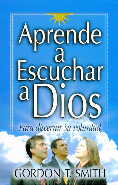 Aprende A Escuchar A Dios