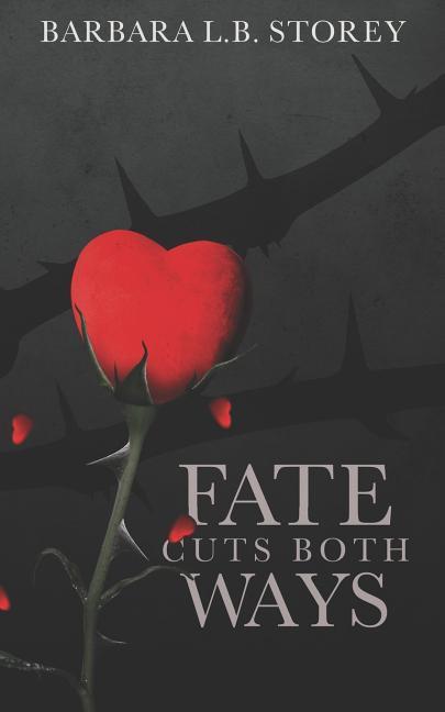 Fate Cuts Both Ways: An Improbable Love Gives and Takes Away