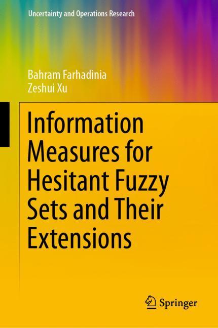 Information Measures for Hesitant Fuzzy Sets and Their Extensions