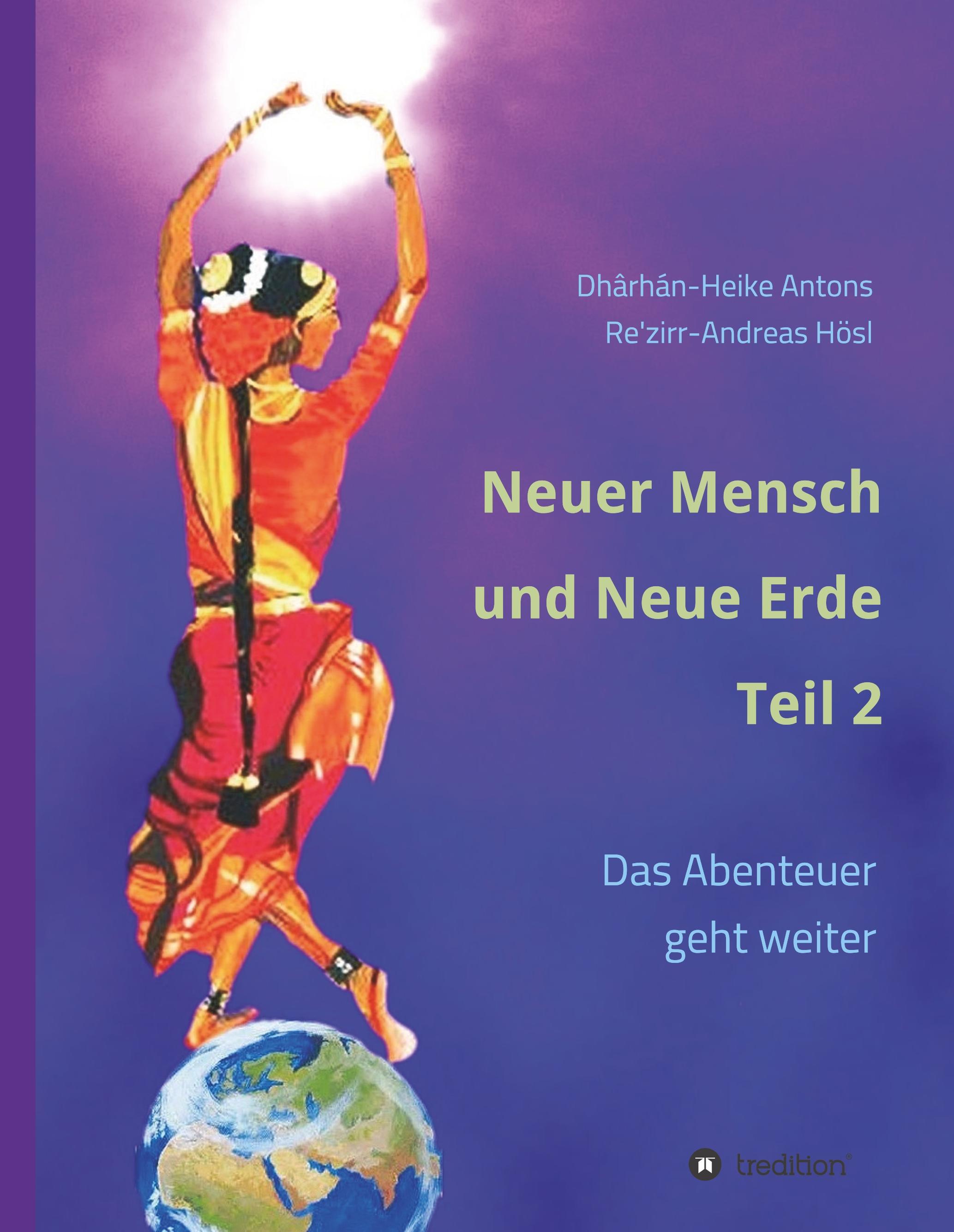 Neuer Mensch und Neue Erde Teil 2