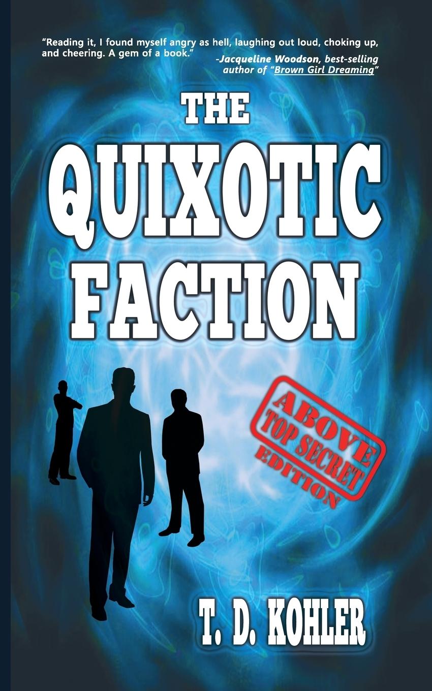 The Quixotic Faction