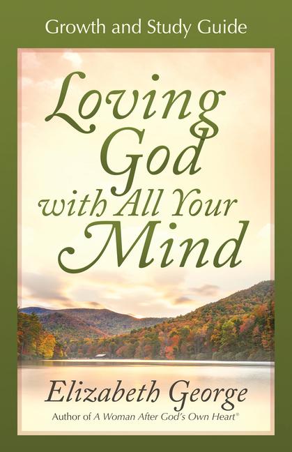 Loving God with All Your Mind