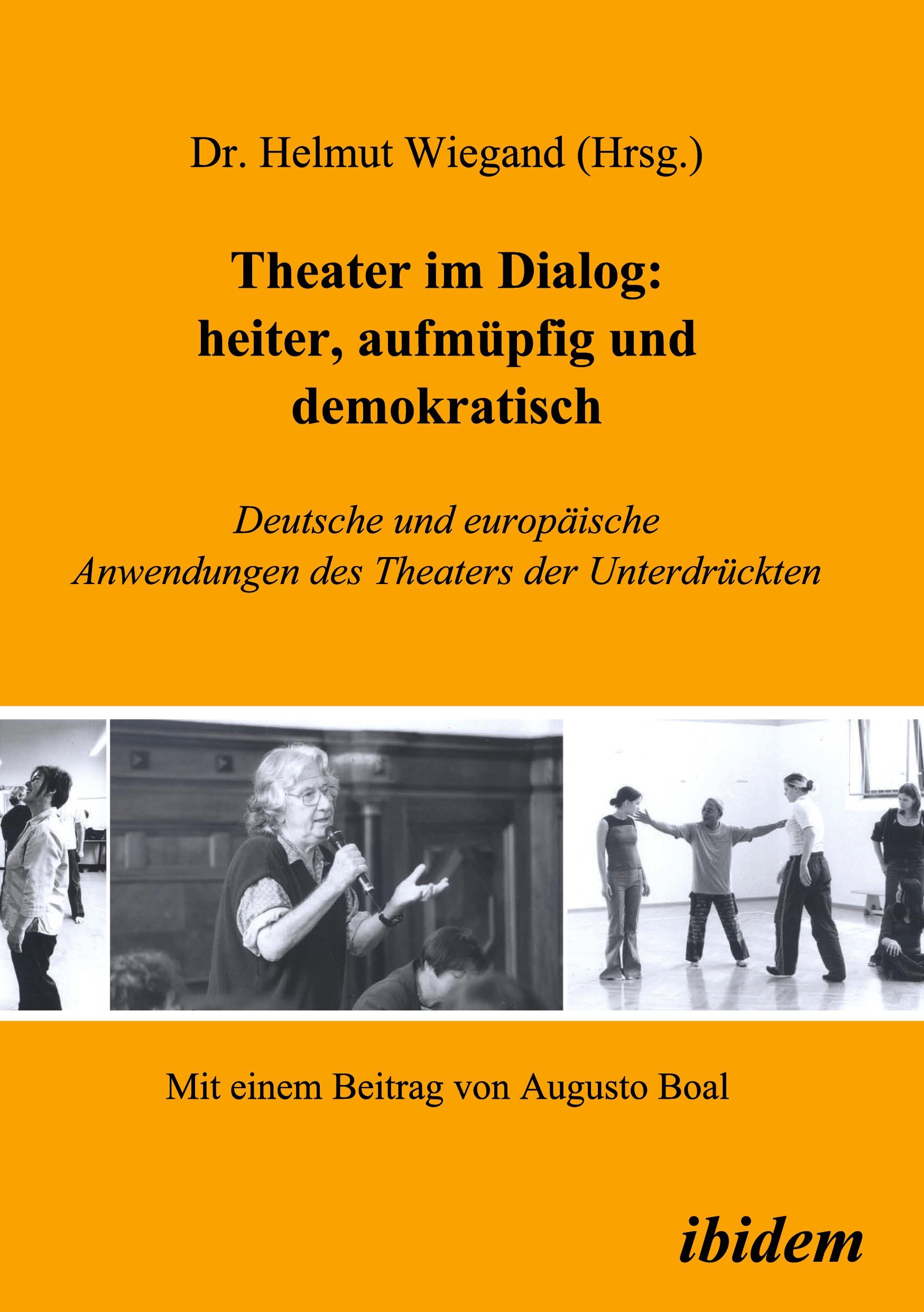 Theater im Dialog: heiter, aufmüpfig und demokratisch