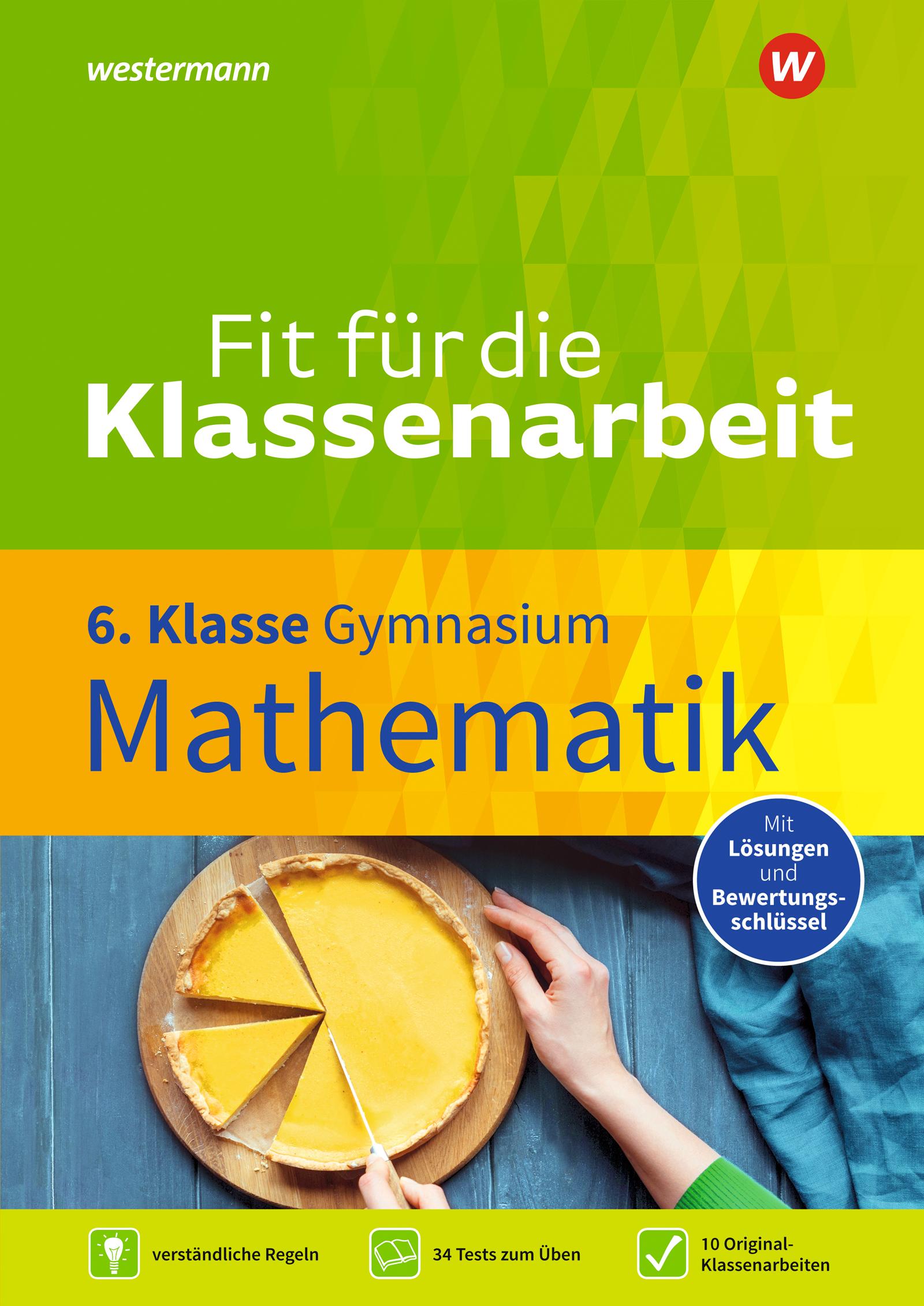 Fit für die Klassenarbeit - Gymnasium. Mathematik 6