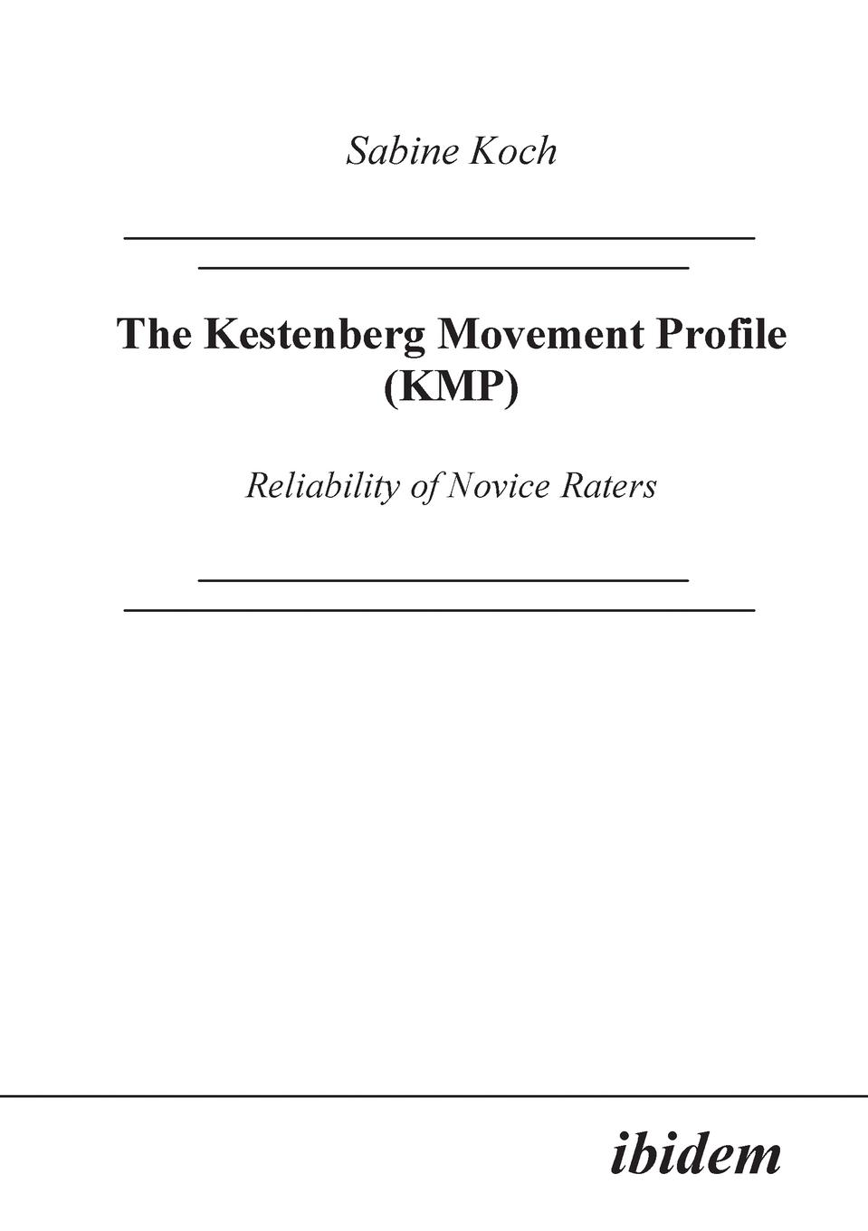 The Kestenberg Movement Profile (KMP). Reliability of Novice Raters