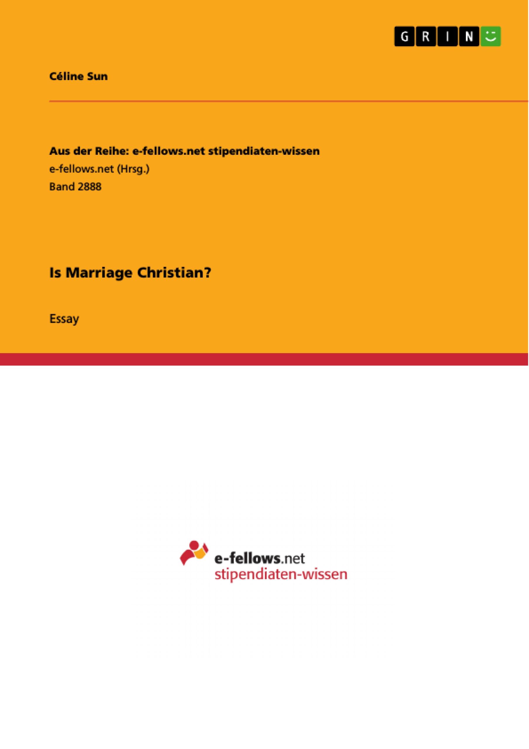 Is Marriage Christian?