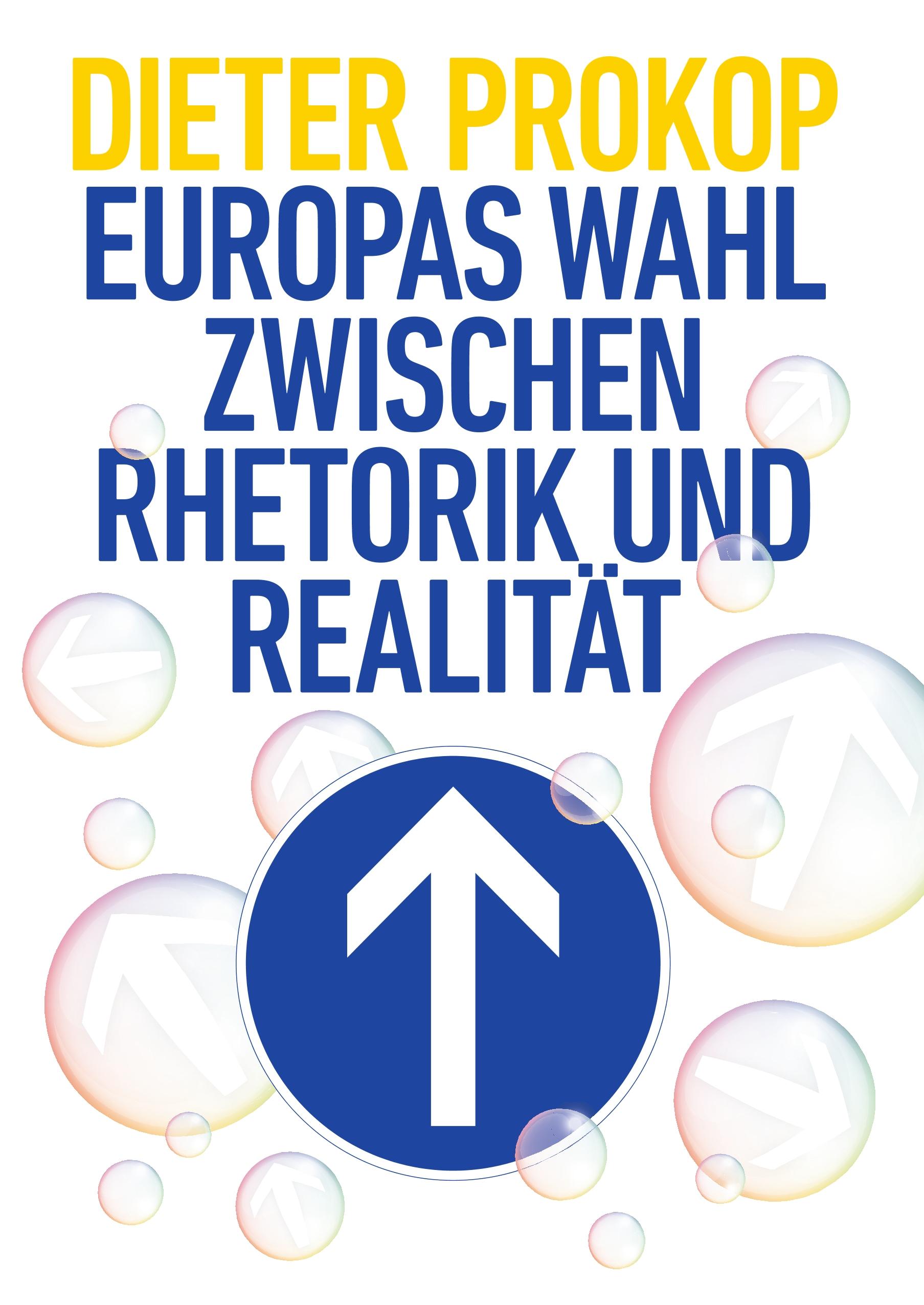 Europas Wahl zwischen Rhetorik und Realität