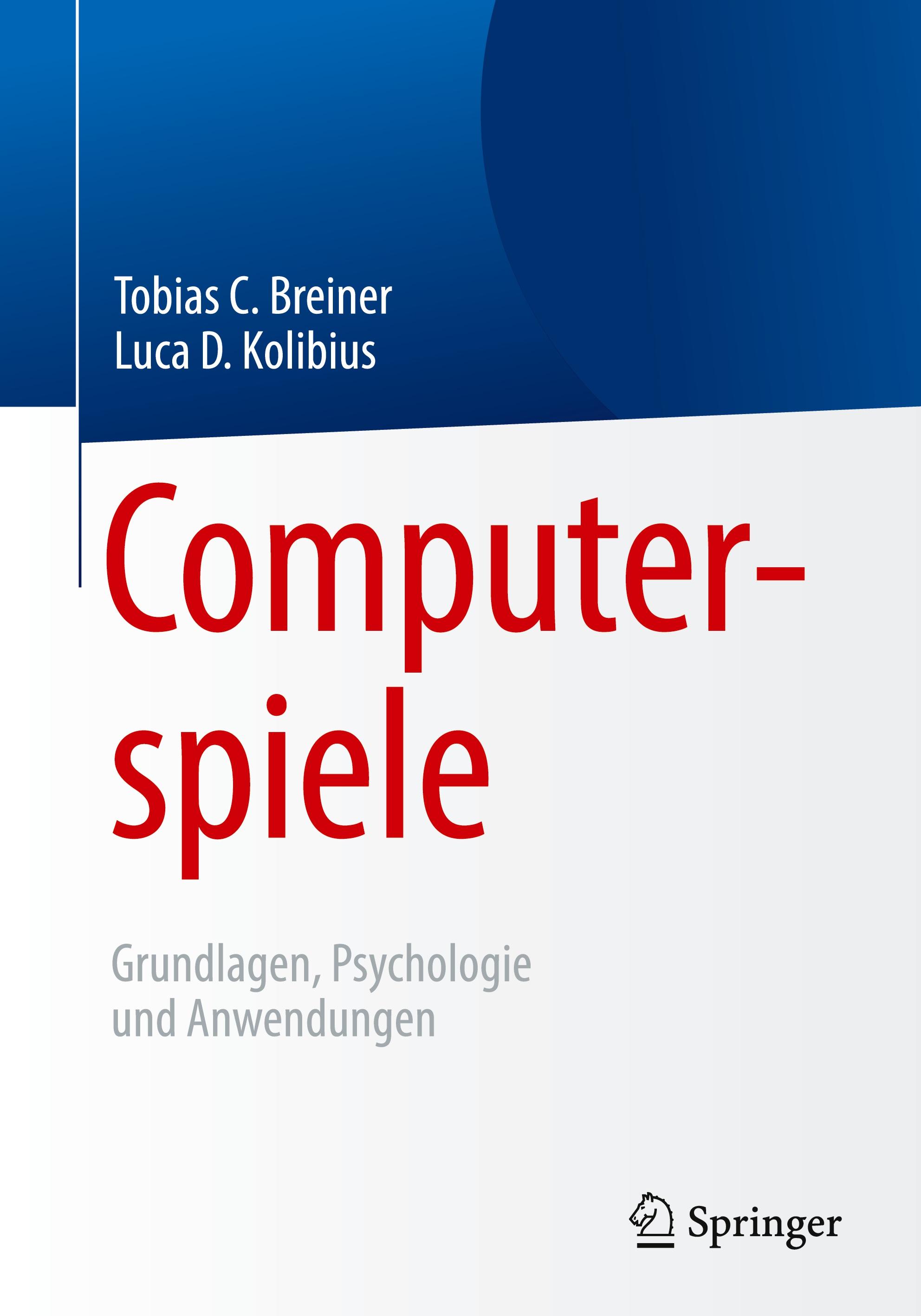 Computerspiele: Grundlagen, Psychologie und Anwendungen