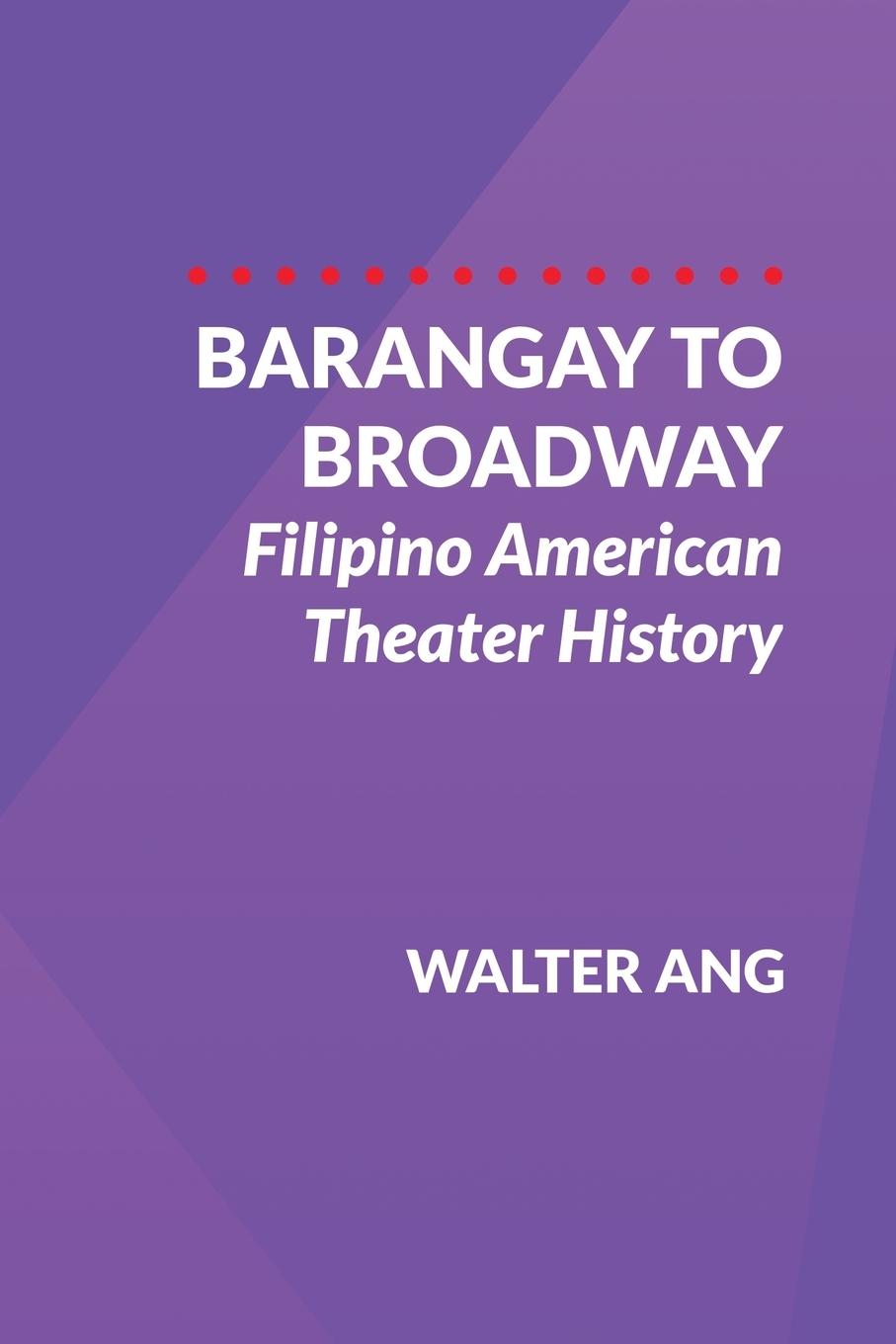 Barangay to Broadway