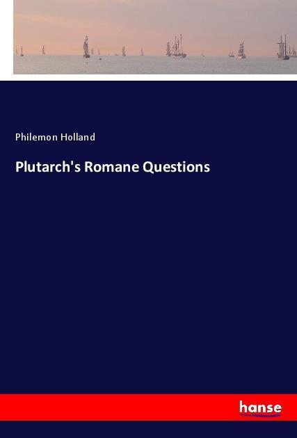 Plutarch's Romane Questions