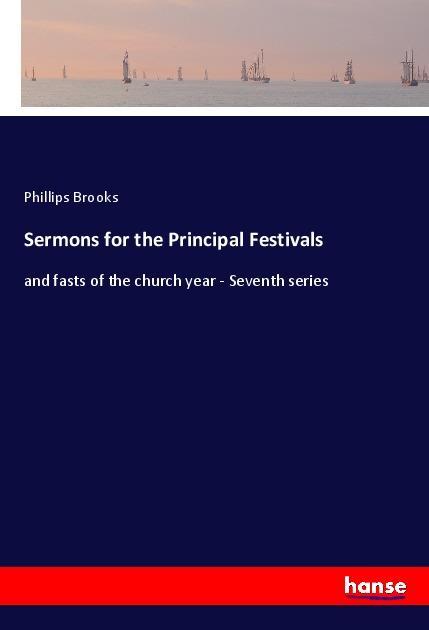 Sermons for the Principal Festivals