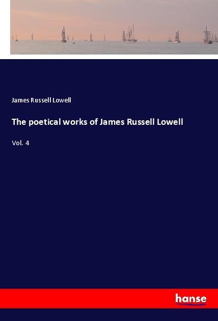 The poetical works of James Russell Lowell