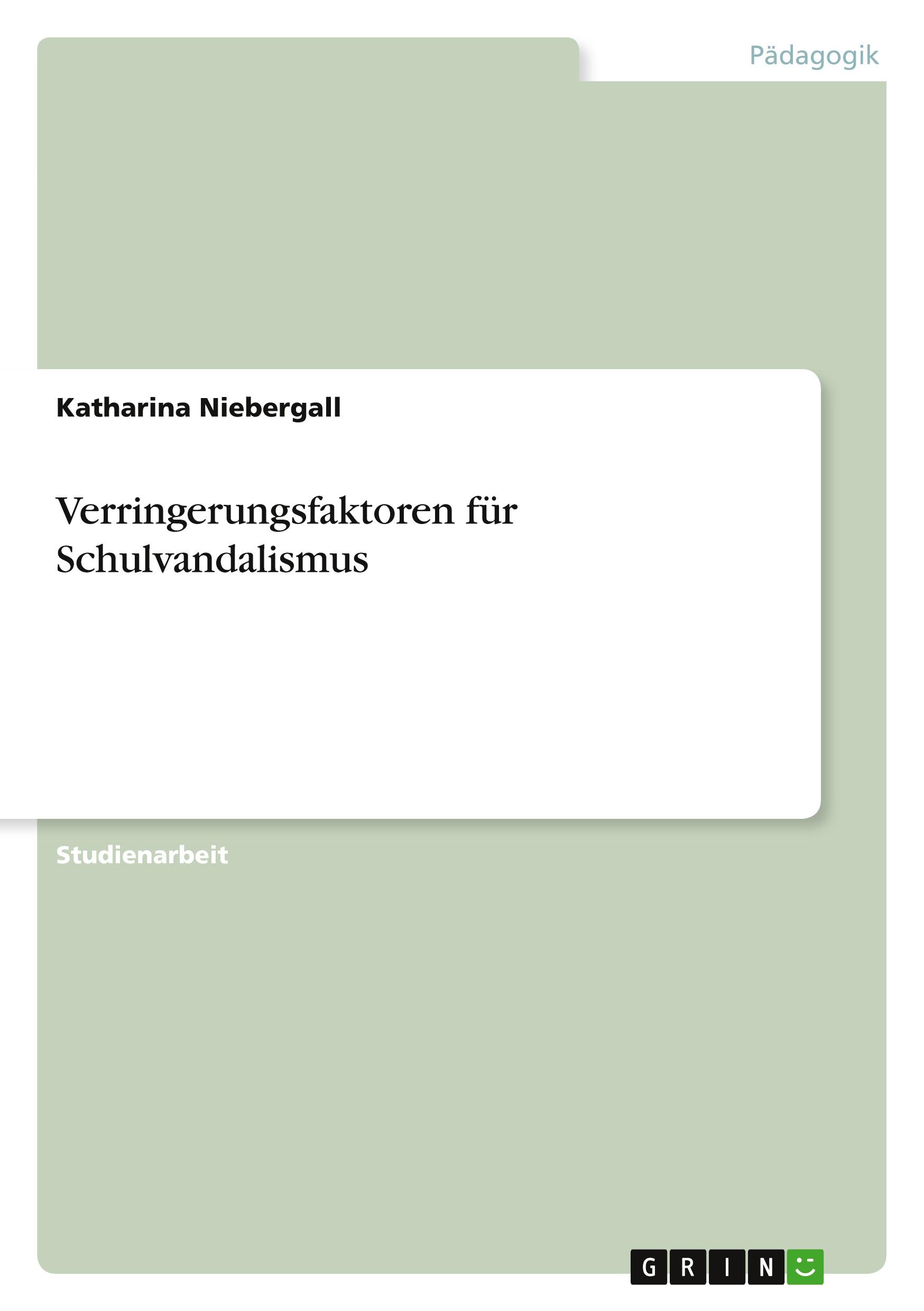 Verringerungsfaktoren für Schulvandalismus