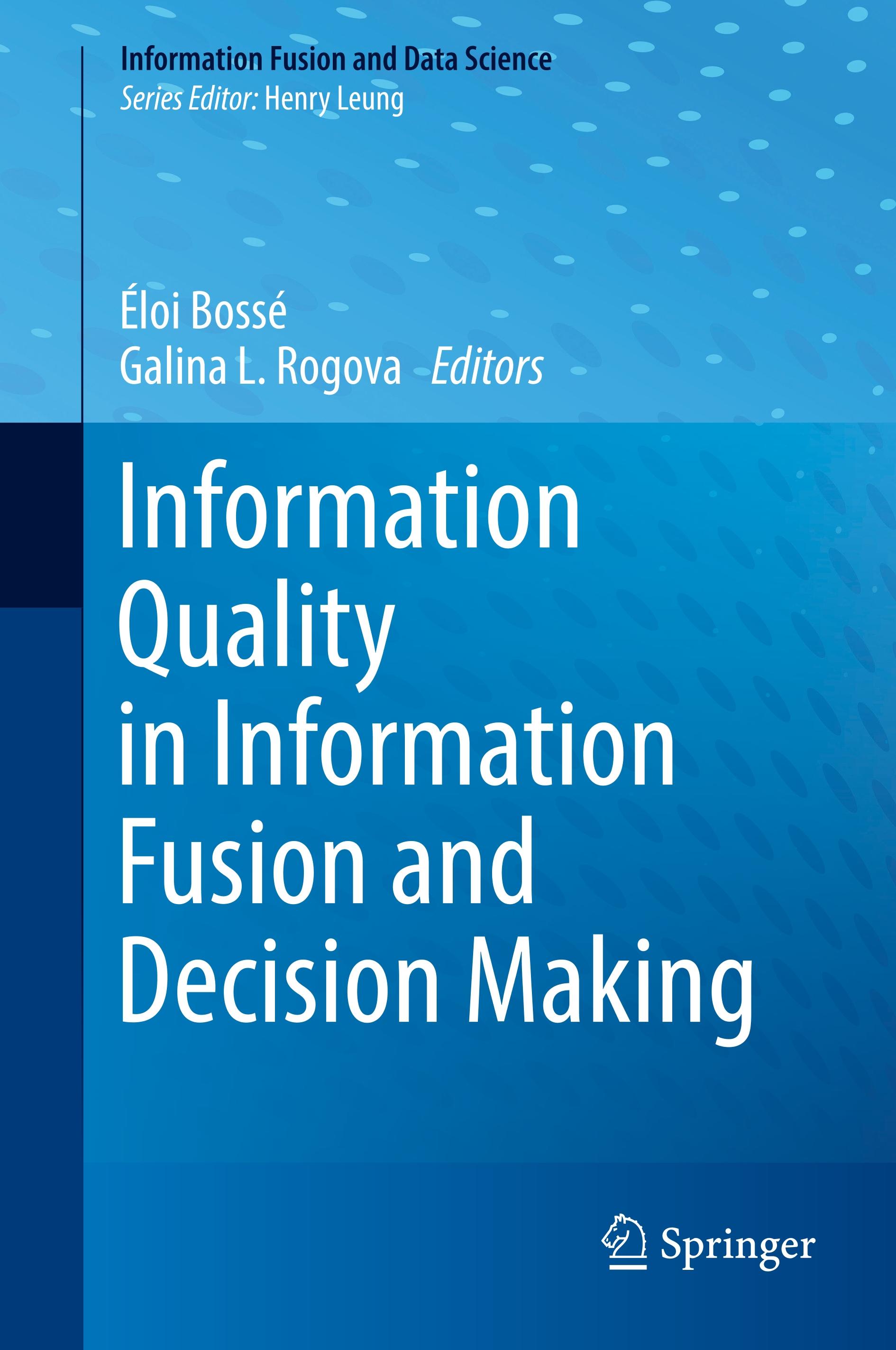 Information Quality in Information Fusion and Decision Making