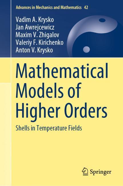 Mathematical Models of Higher Orders