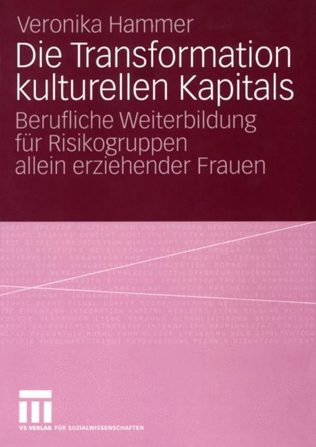 Die Transformation kulturellen Kapitals