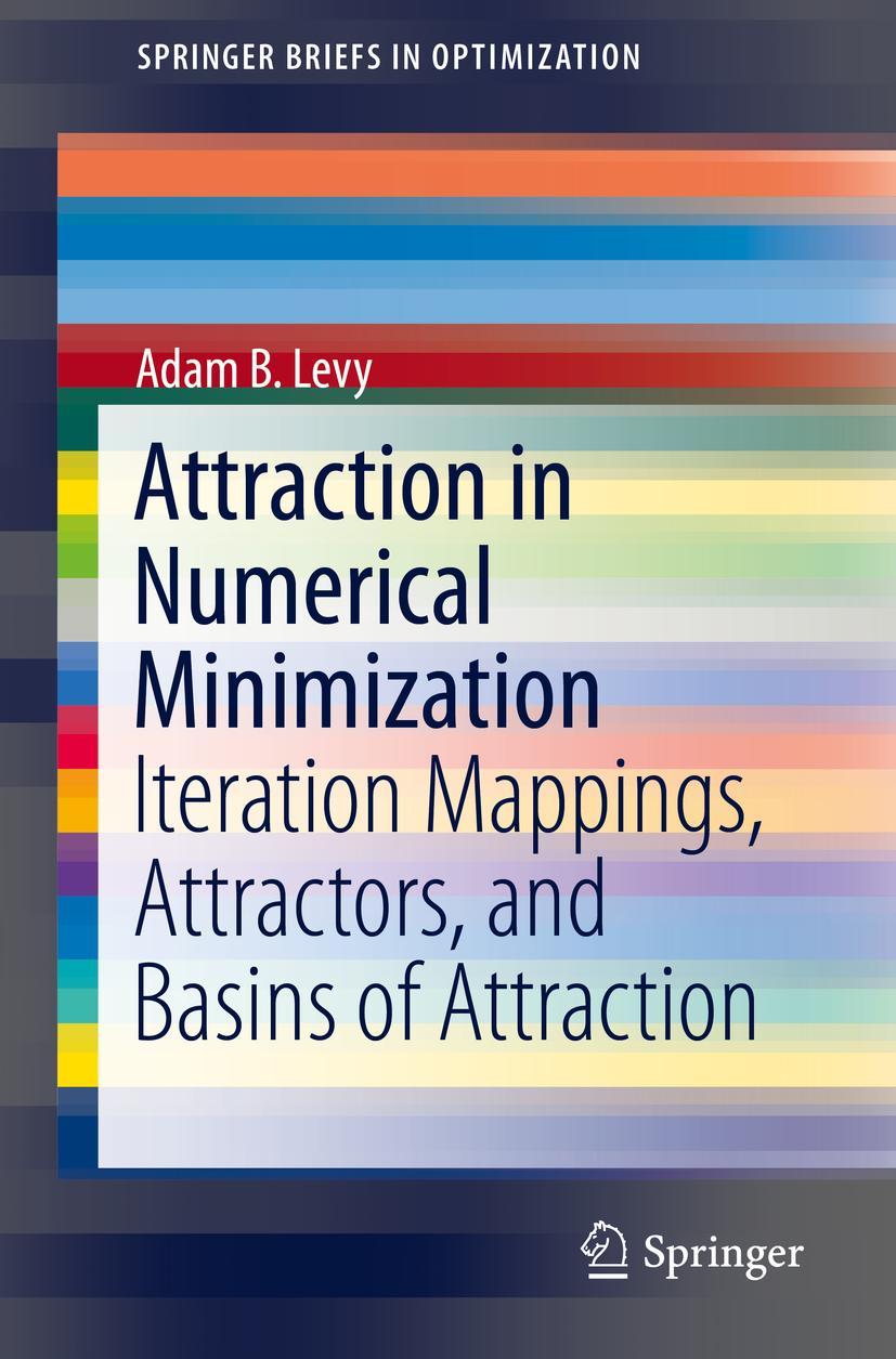 Attraction in Numerical Minimization