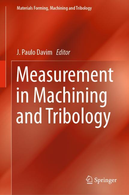 Measurement in Machining and Tribology