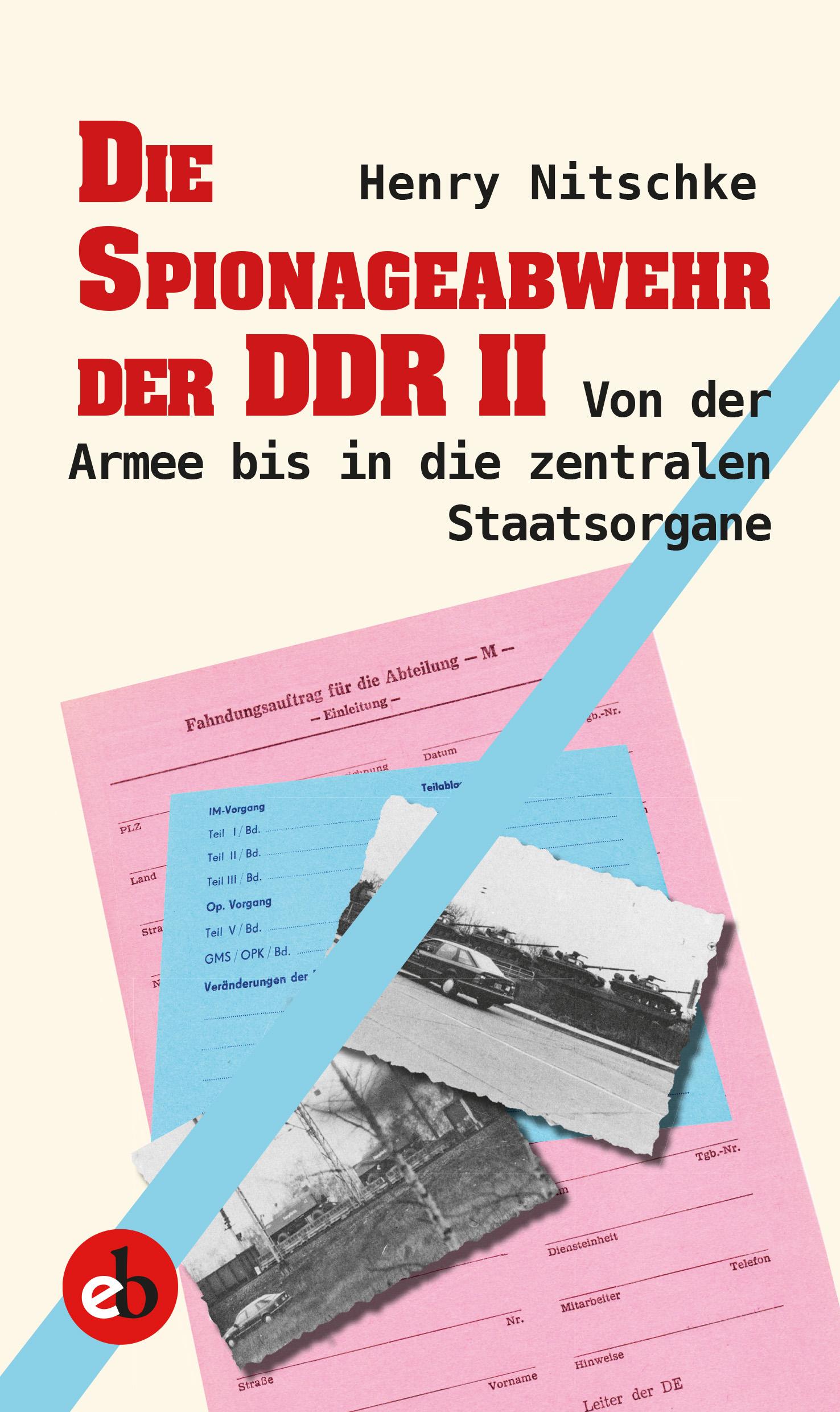 Die Spionageabwehr der DDR II