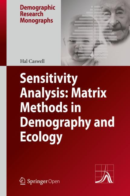 Sensitivity Analysis: Matrix Methods in Demography and Ecology