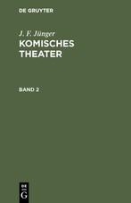 J. F. Jünger: Komisches Theater. Band 2