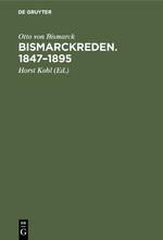 Bismarckreden. 1847¿1895