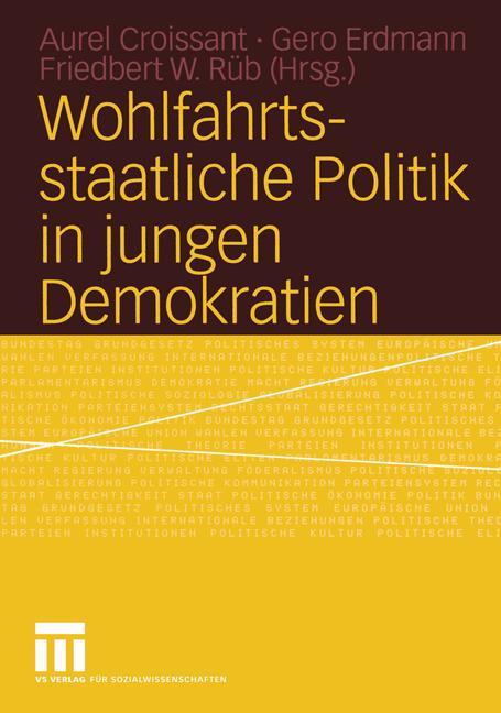 Wohlfahrtsstaatliche Politik in jungen Demokratien