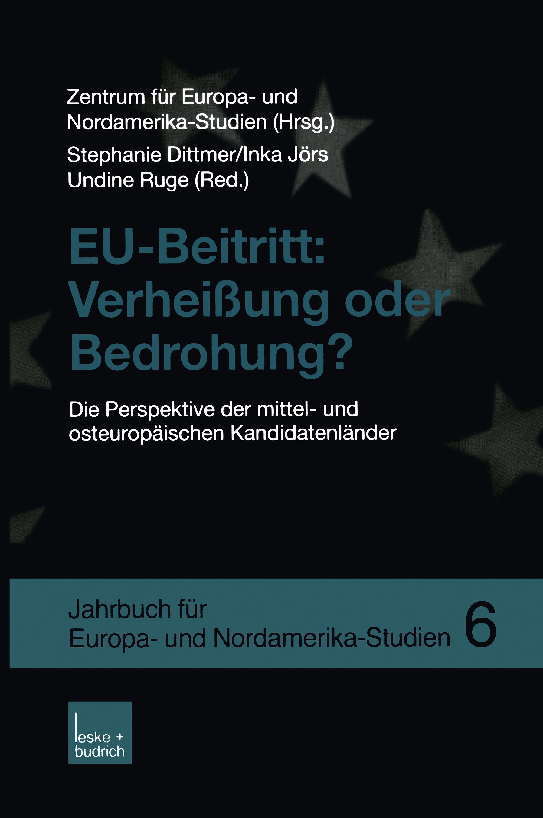 EU-Beitritt: Verheißung oder Bedrohung?