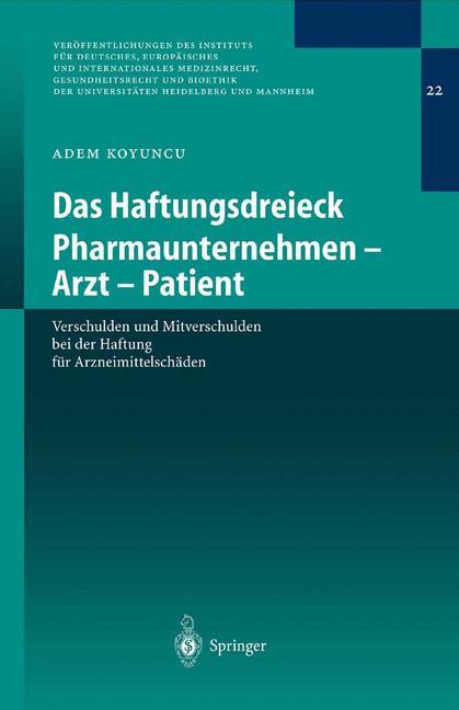 Das Haftungsdreieck Pharmaunternehmen - Arzt - Patient