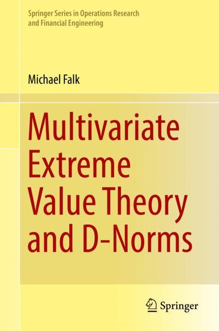 Multivariate Extreme Value Theory and D-Norms