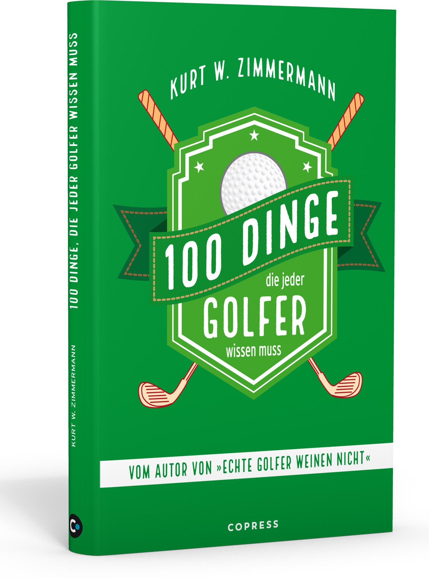 100 Dinge, die jeder Golfer wissen muss