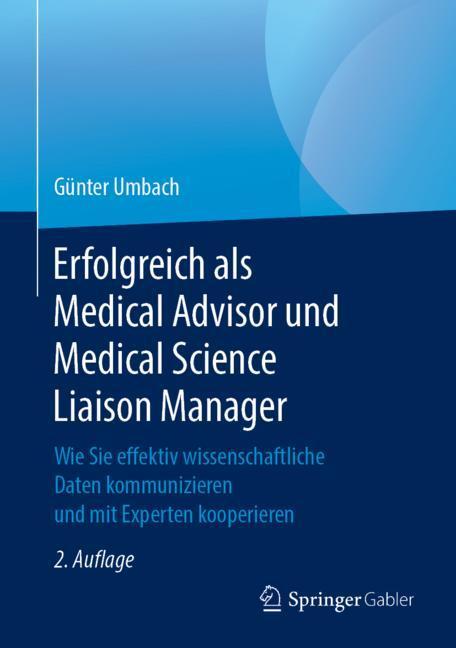 Erfolgreich als Medical Advisor und Medical Science Liaison Manager