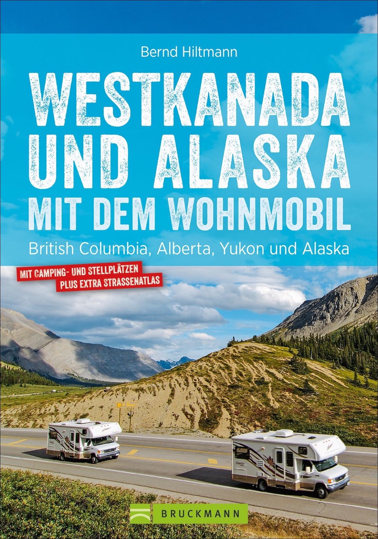 Westkanada und Alaska mit dem Wohnmobil