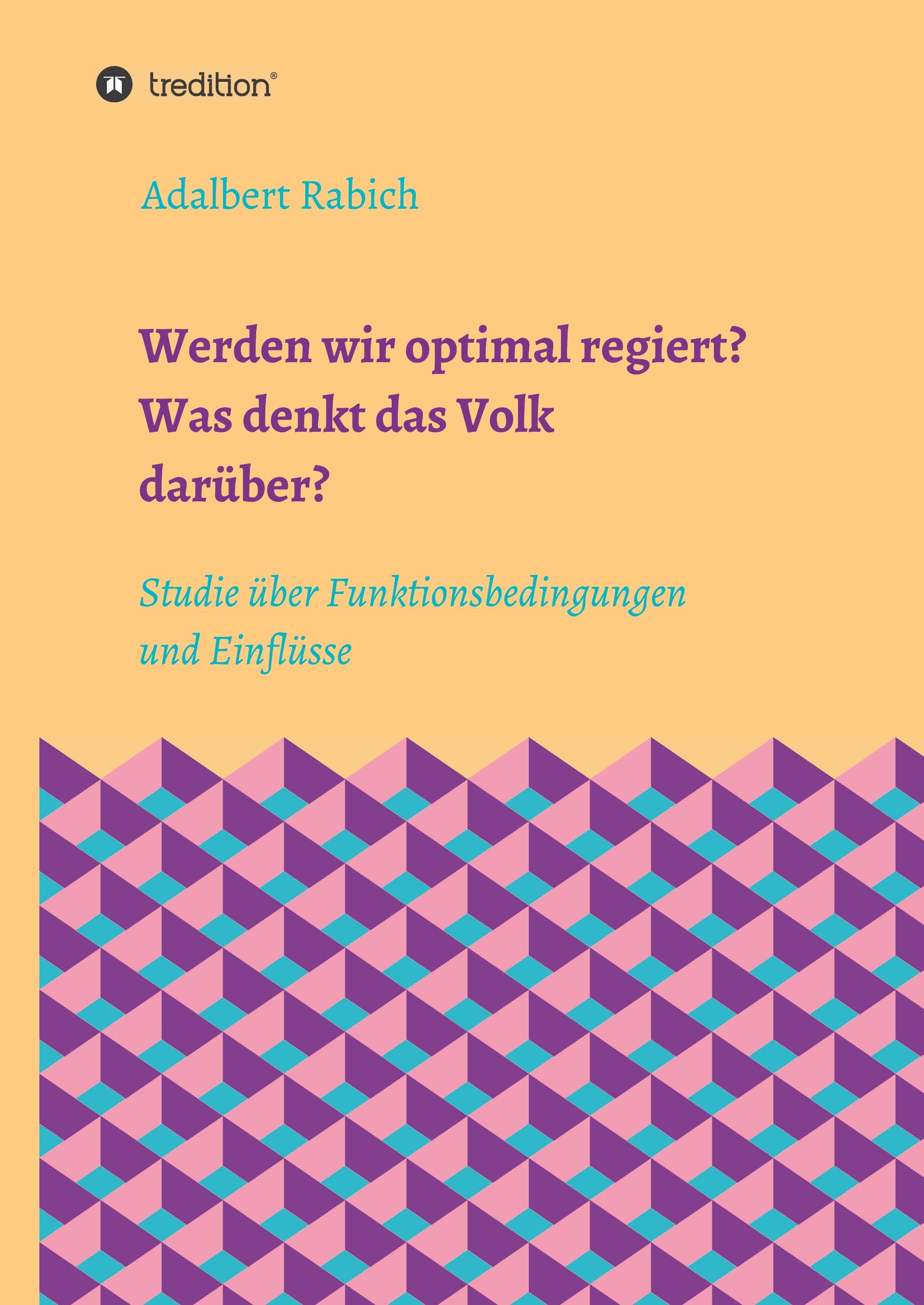 Werden wir optimal regiert? Was denkt das Volk darüber?