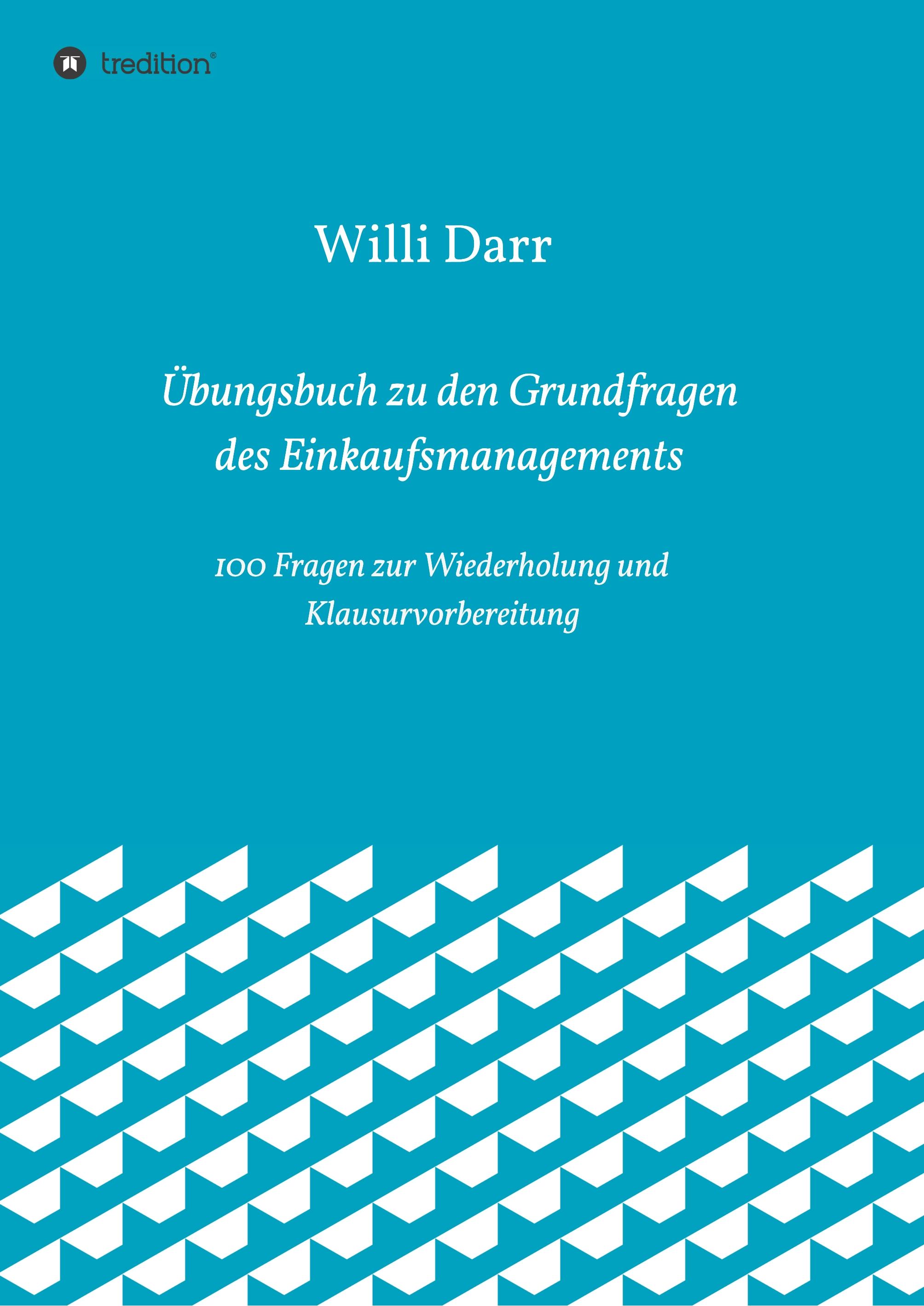 Übungsbuch zu den Grundfragen des Einkaufsmanagements