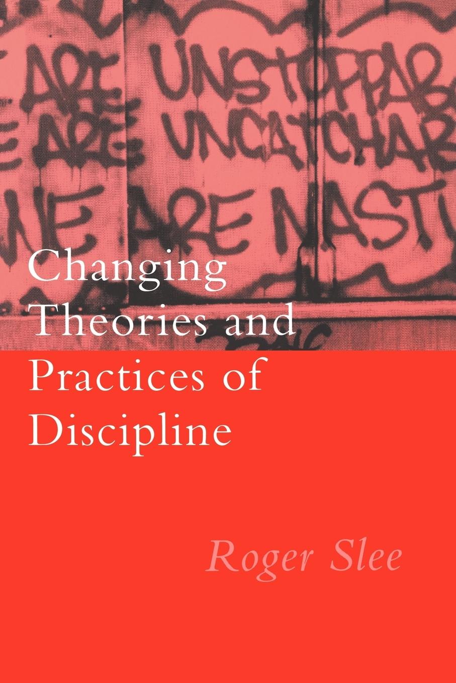 Changing Theories And Practices Of Discipline