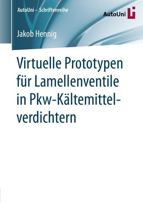 Virtuelle Prototypen für Lamellenventile in Pkw-Kältemittelverdichtern