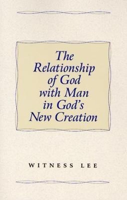 The Relationship of God with Man in God's New Creation