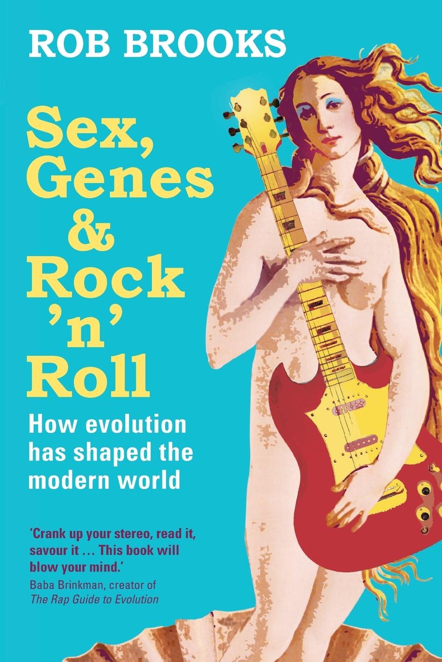 Sex, Genes and Rock 'n' Roll