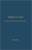 Trickle and Flow: Chapters in the History and Culture of Water