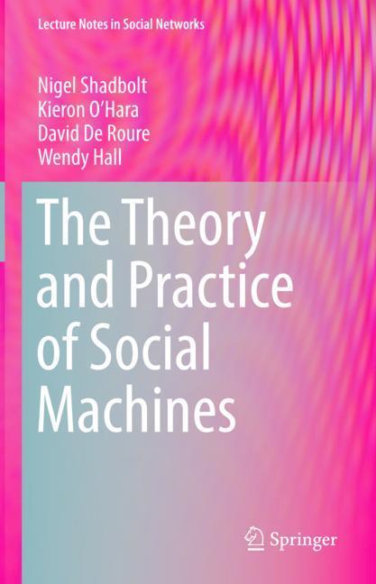 The Theory and Practice of Social Machines