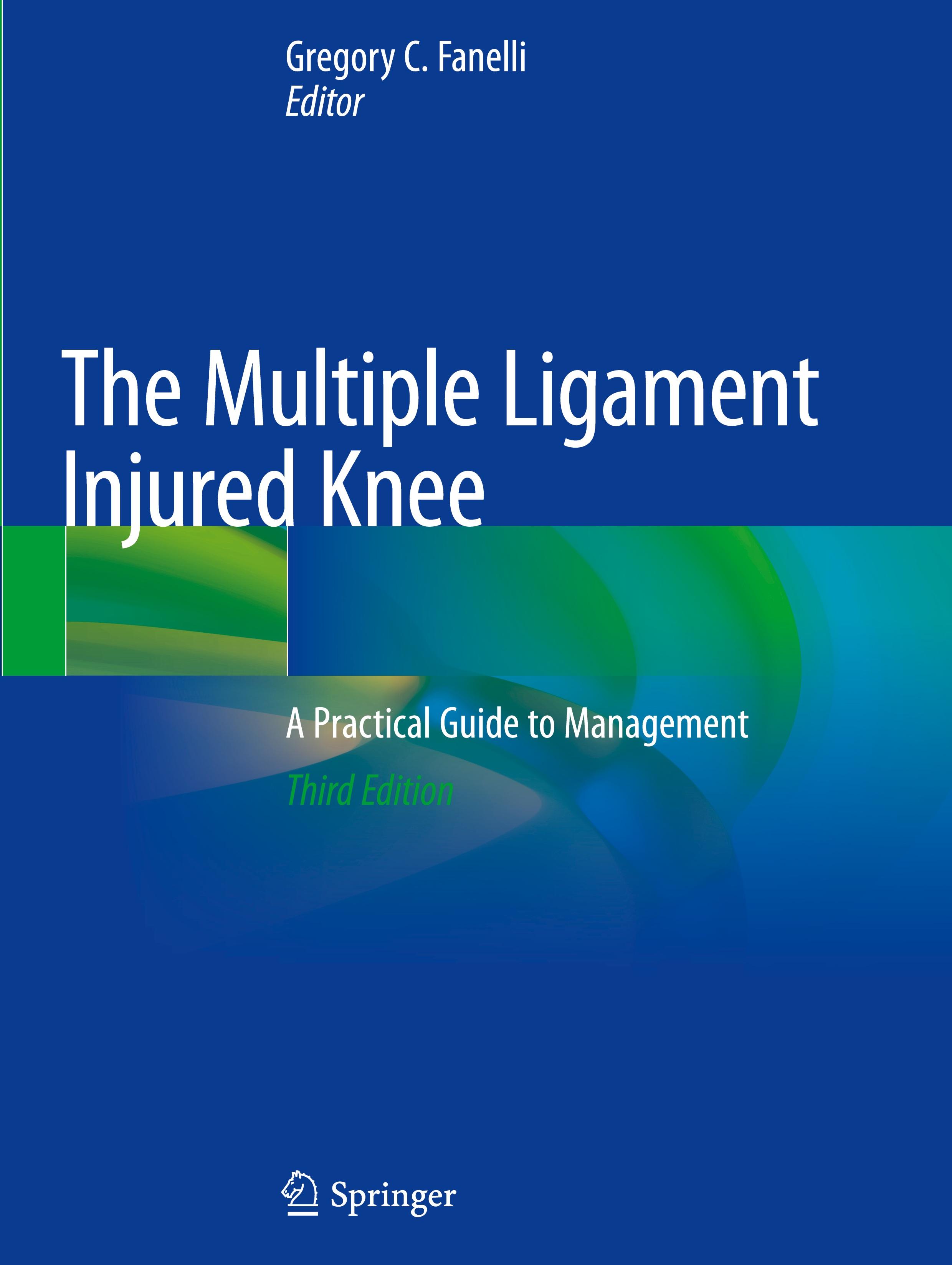 The Multiple Ligament Injured Knee