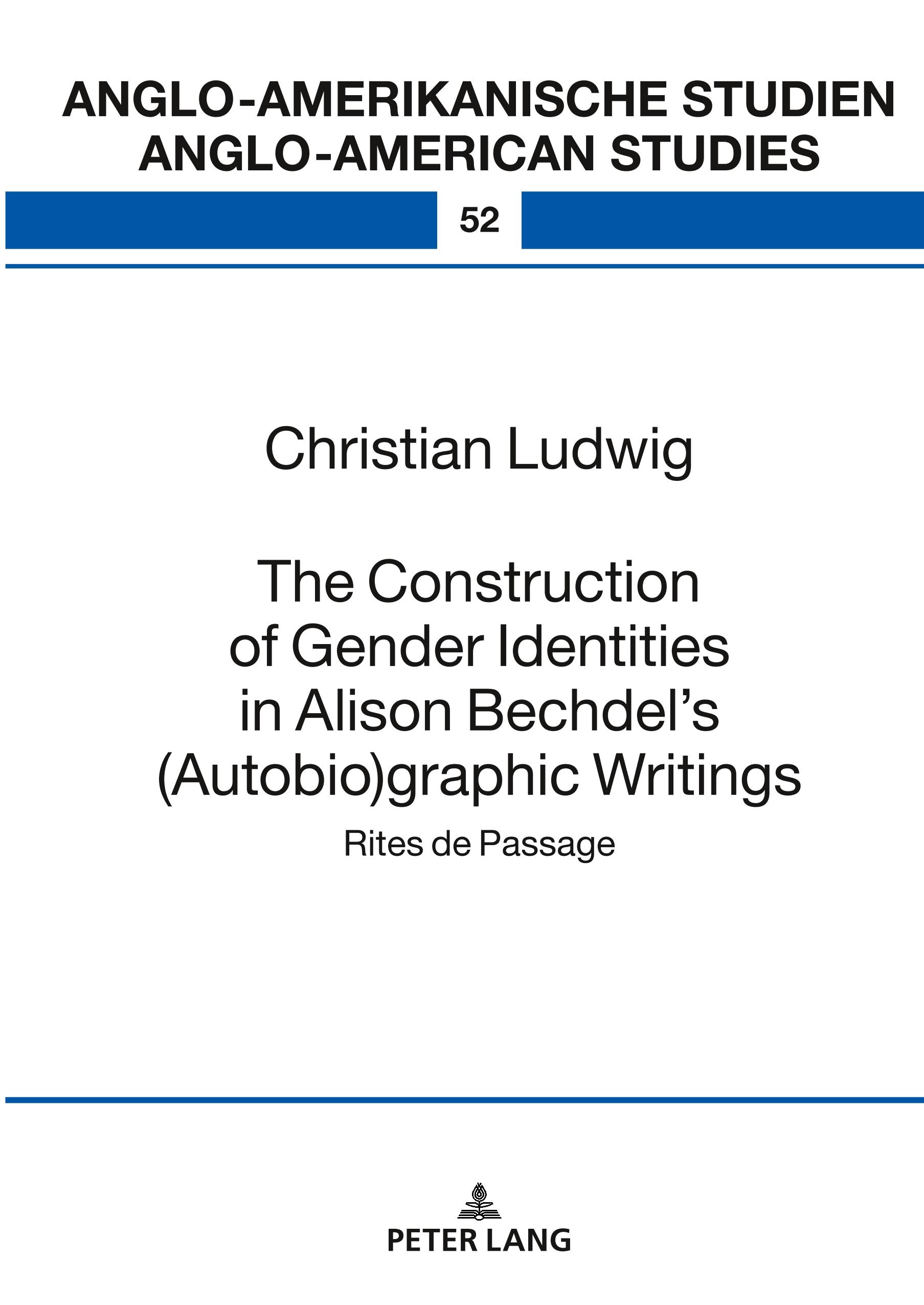 The Construction of Gender Identities in Alison Bechdel¿s (Autobio)graphic Writings