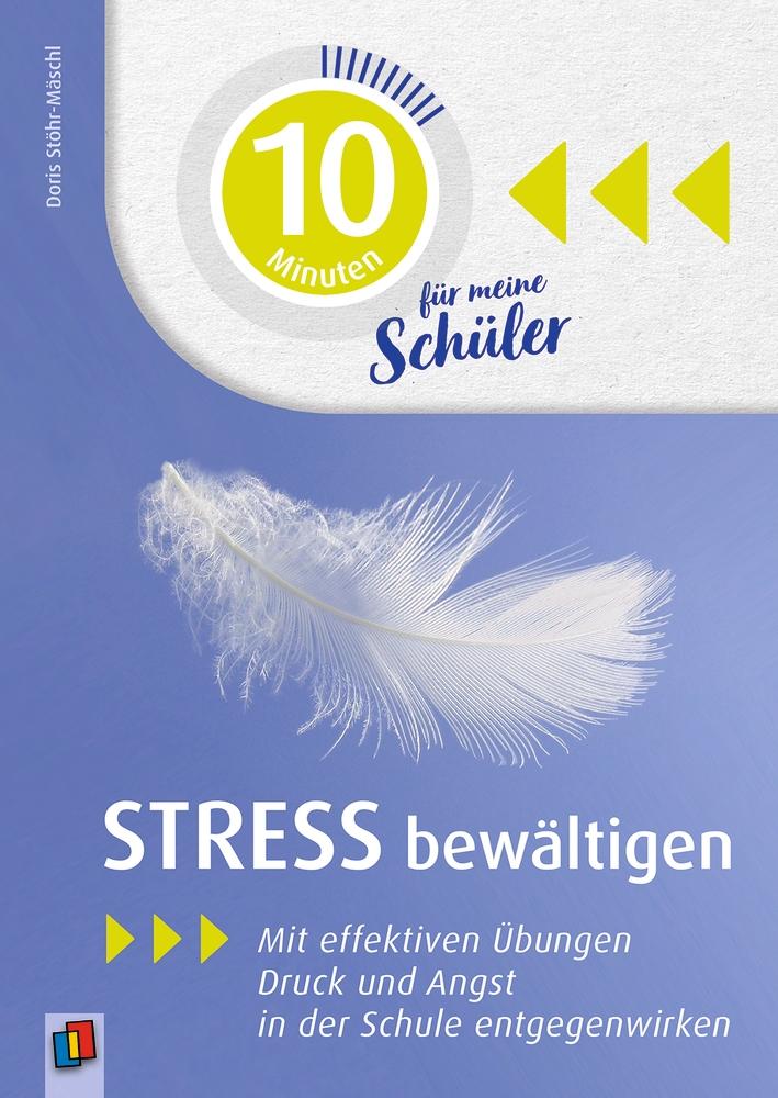 10 Minuten für meine Schüler - Stress bewältigen