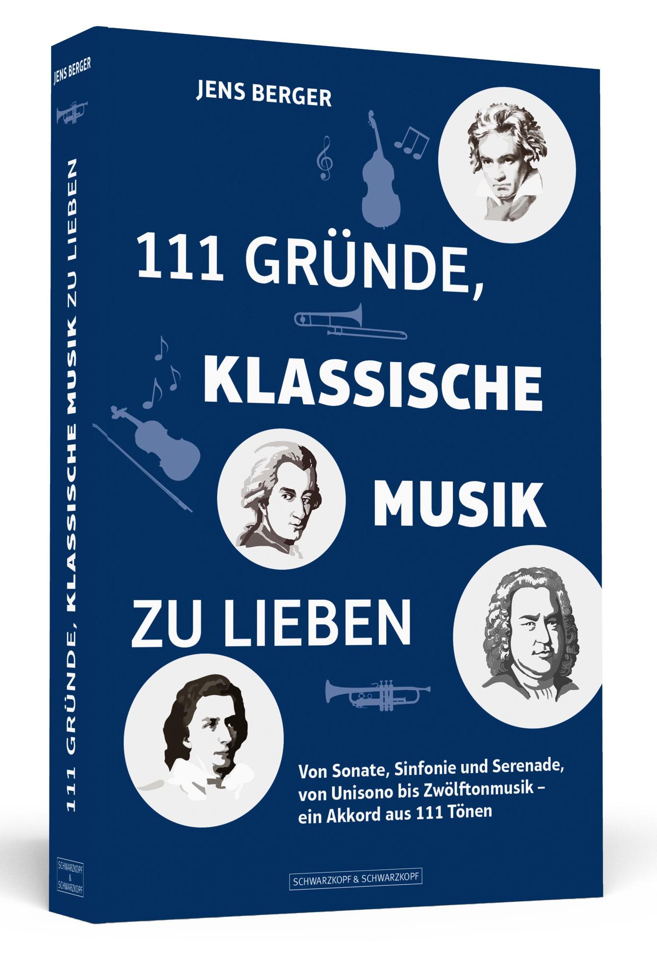 111 Gründe, klassische Musik zu lieben