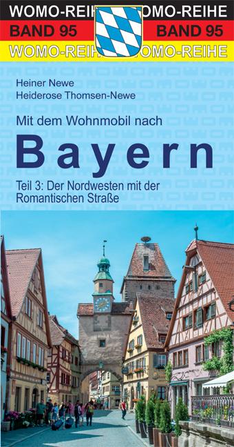 Mit dem Wohnmobil nach Bayern. Teil 3: Nordwesten