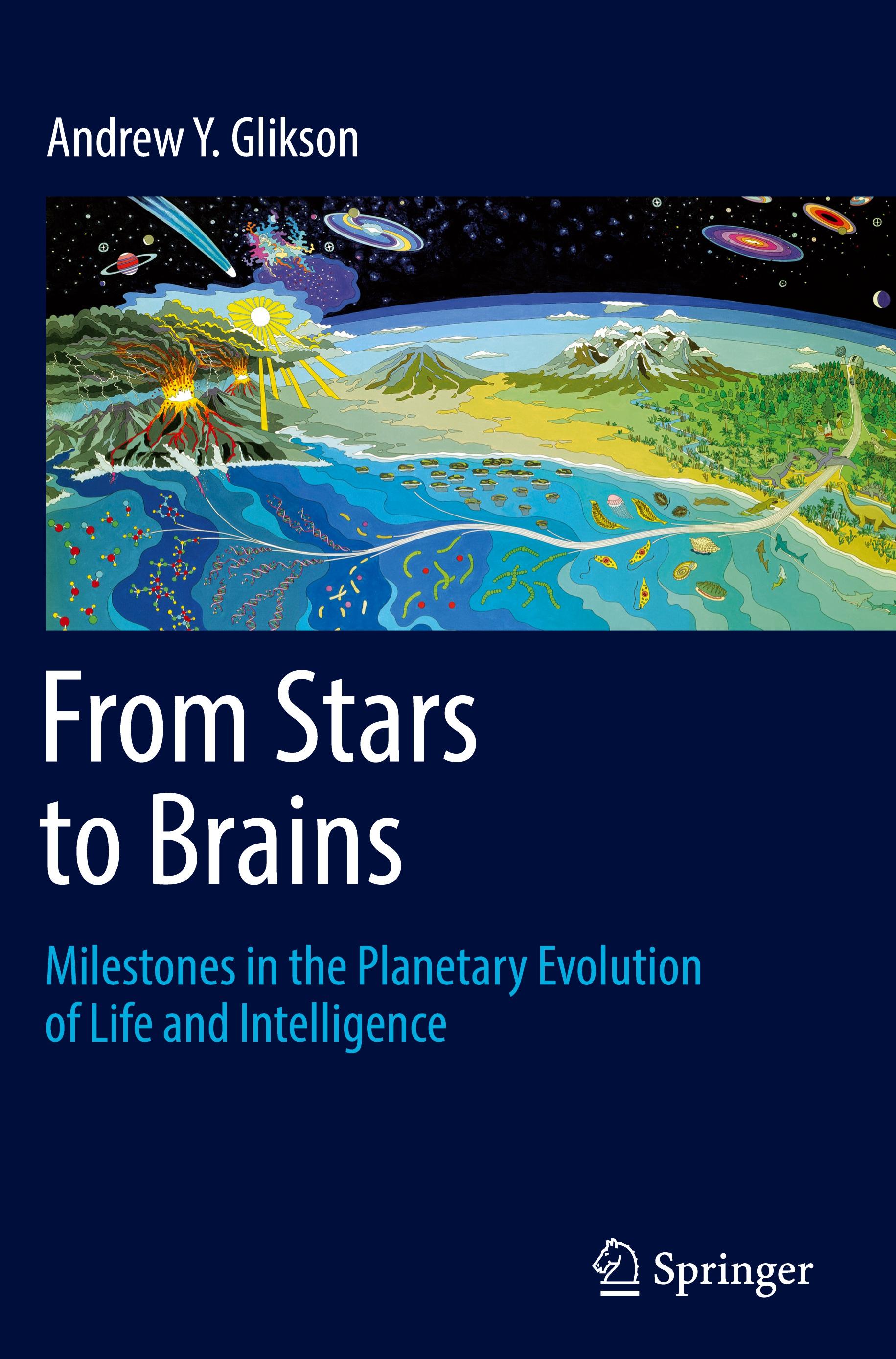 From Stars to Brains: Milestones in the Planetary Evolution of Life and Intelligence