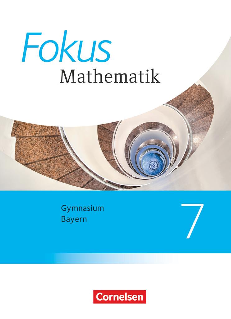 Fokus Mathematik  7. Jahrgangsstufe - Bayern - Schülerbuch